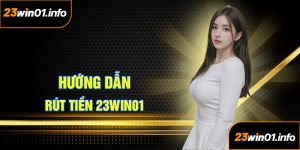Rút Tiền 23Win01