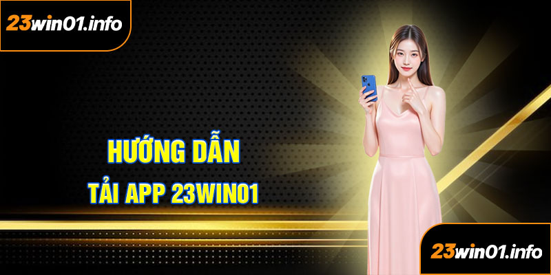 tải app 23Win01