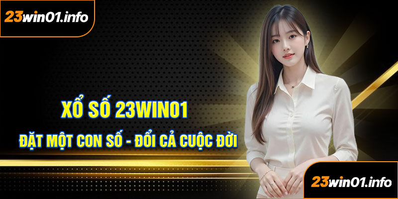 Xổ Số 23Win01